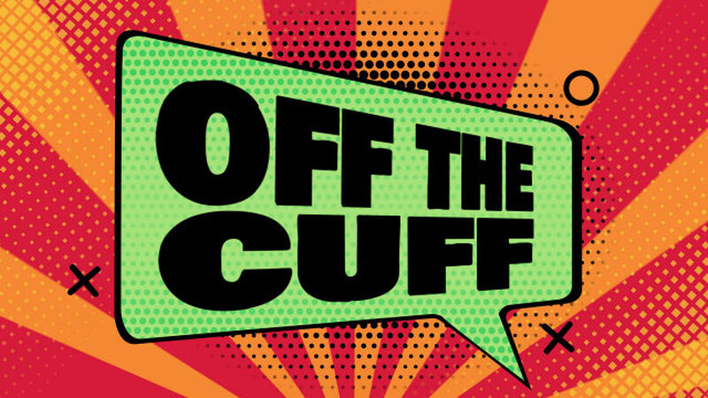 Off the Cuff